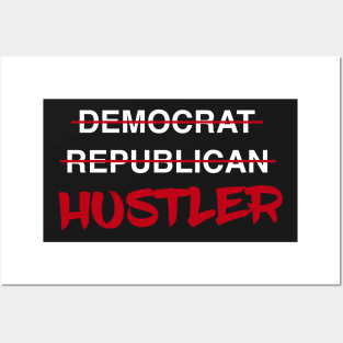 Hustler - These Politicians Ain't Gonna Take Care of Me! Posters and Art